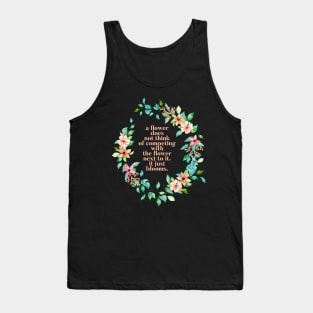 Flowers Just Bloom Quote Tank Top